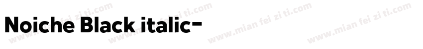 Noiche Black italic字体转换